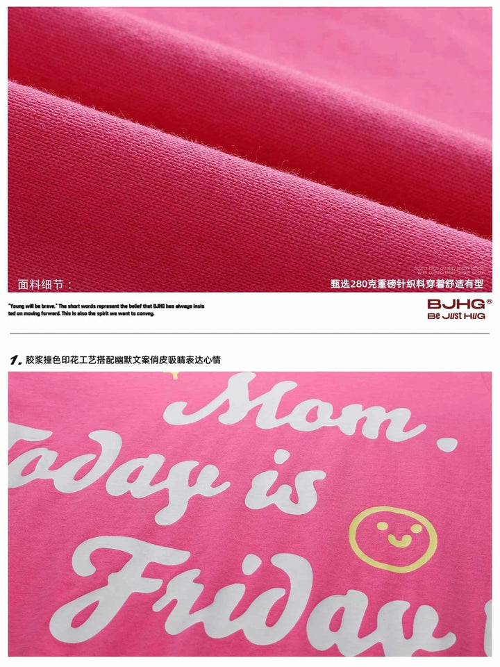 Pink casual cotton t-shirt with "Mom Day is Friday" white printed logo and yellow smiley face design.