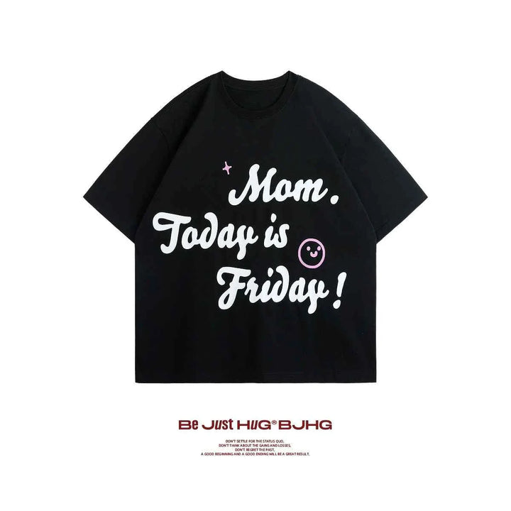Black casual t-shirt with "Mom Today is Friday!" printed in white and a smiley face graphic, made of high-quality cotton.